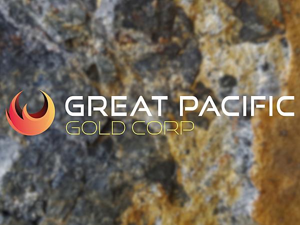 Great Pacific Gold Announces Focused Exploration Strategy