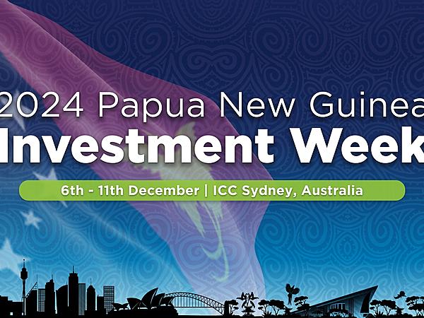 2024 PNG INVESTMENT WEEK PREPARATIONS UNDERWAY